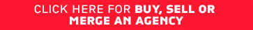 CLICK HERE FOR BUY, SELL OR MERGE AN AGENCY